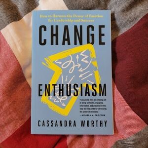 📚 Change Enthusiasm by Cassandra Worthy